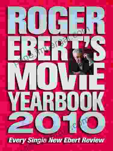 Roger Ebert S Movie Yearbook 2024 Roger Ebert