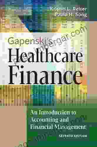 Gapenski S Healthcare Finance: An Introduction To Accounting And Financial Management Seventh Edition