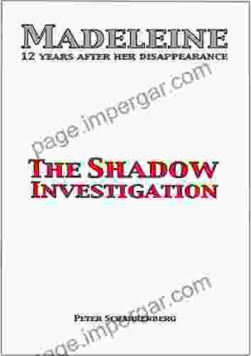 Madeleine: The Shadow Investigation Peter Scharrenberg