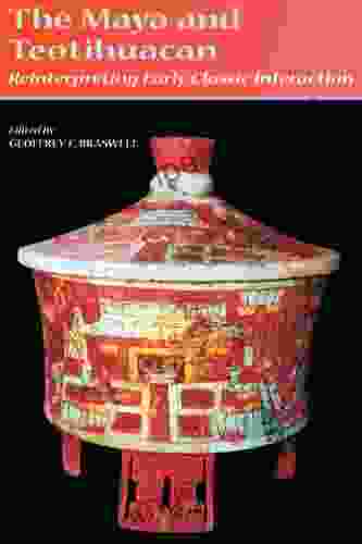 The Maya and Teotihuacan: Reinterpreting Early Classic Interaction (The Linda Schele in Maya and Pre Columbian Studies)