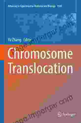 Chromosome Translocation (Advances In Experimental Medicine And Biology 1044)