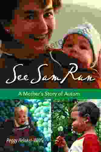 See Sam Run: A Mother S Story Of Autism (Mayborn Literary Nonfiction 2)