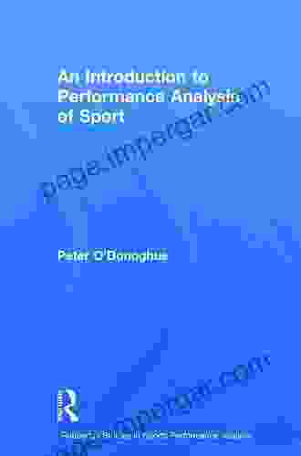 An Introduction To Performance Analysis Of Sport (Routledge Studies In Sports Performance Analysis)