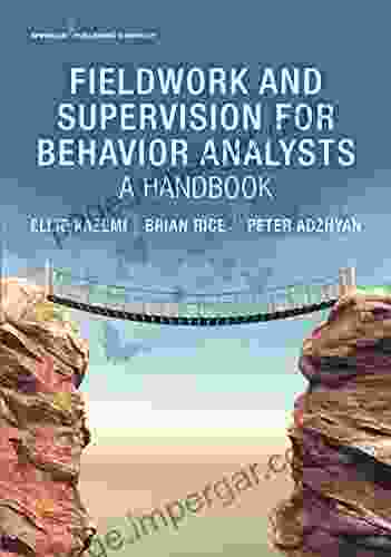 Fieldwork And Supervision For Behavior Analysts: A Handbook 1st Edition