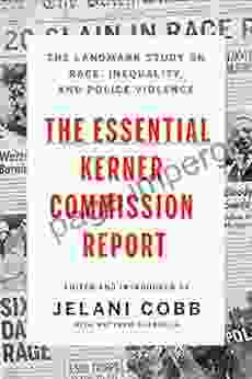 The Essential Kerner Commission Report