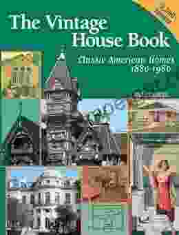 Vintage House Book: 100 Years Of Classic American Homes 1880 1980