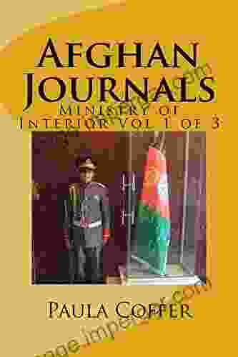 Afghan Journals: MInistry Of Interior (Journals From Afghanistan 1)