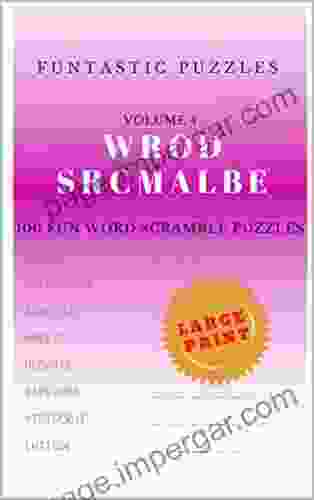 Word Scramble: 100 Fun Word Scramble Puzzles Volume 4