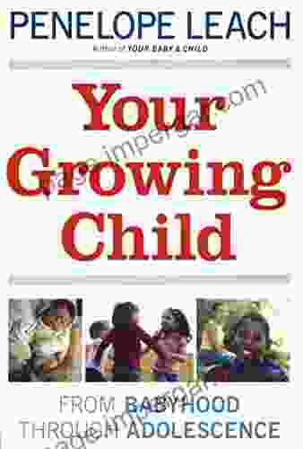 Your Growing Child Penelope Leach